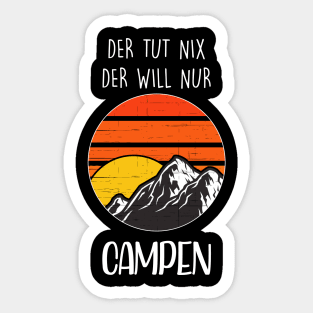 Der Tut Nix Der Will Nur Campen I Retro Berge Camping Sticker